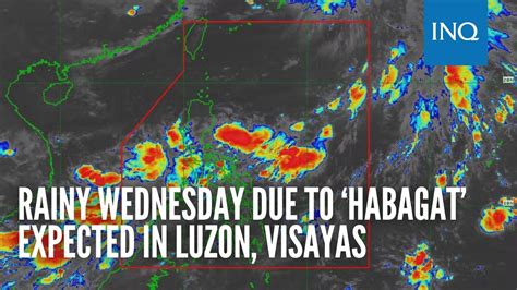 city of luzon|Rainy Wednesday due to ‘habagat’ expected in Luzon, Visayas.
